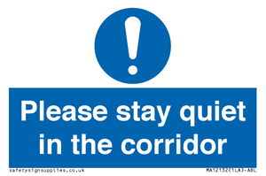 Please stay quiet in the corridor